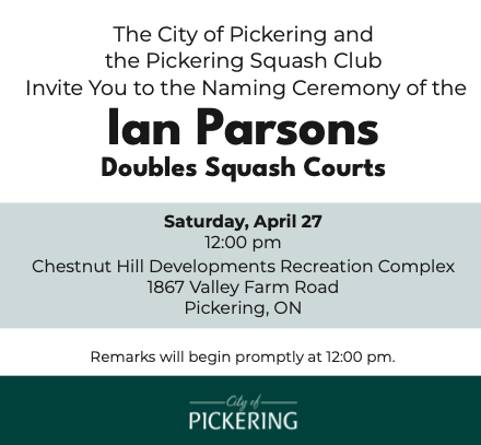 Invitation to the Naming Ceremony of the Ian Parsons Doubles Squash Court April 27, 2024 at noon in the doubles courts.